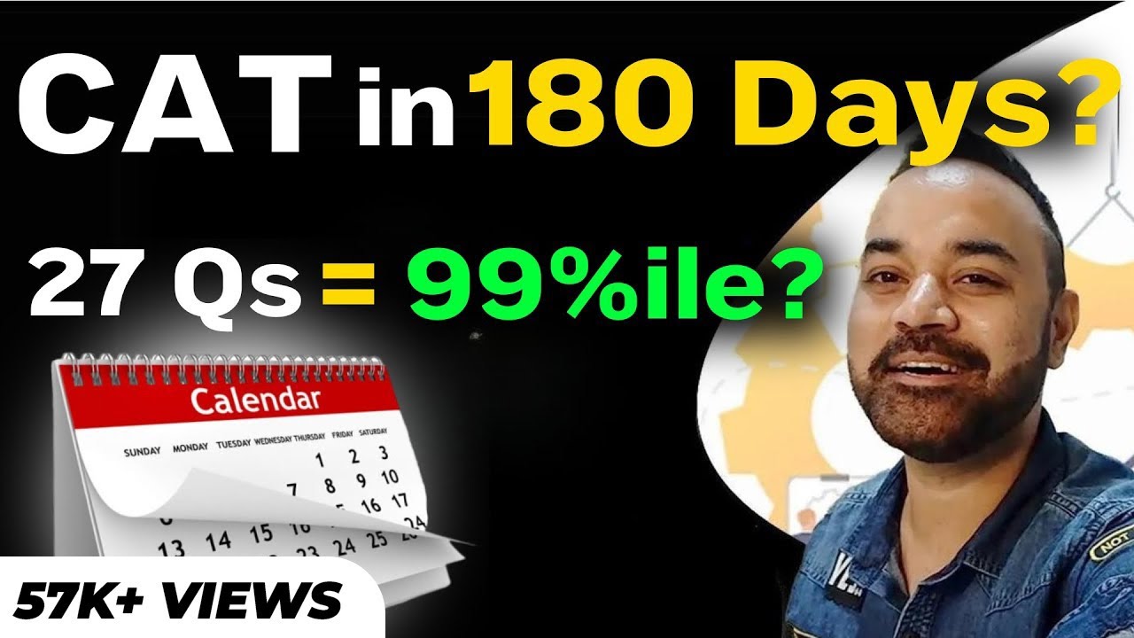 Can I crack CAT 2024 in 180 Days? How to prepare for CAT exam / Coaching or without Coaching.