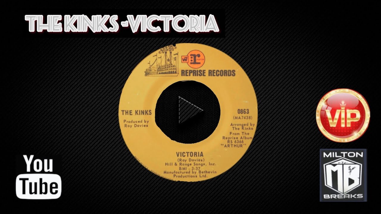 Milton Breaks Presents: The Ultimatte VIP Selection of The Kinks "Victoria" 