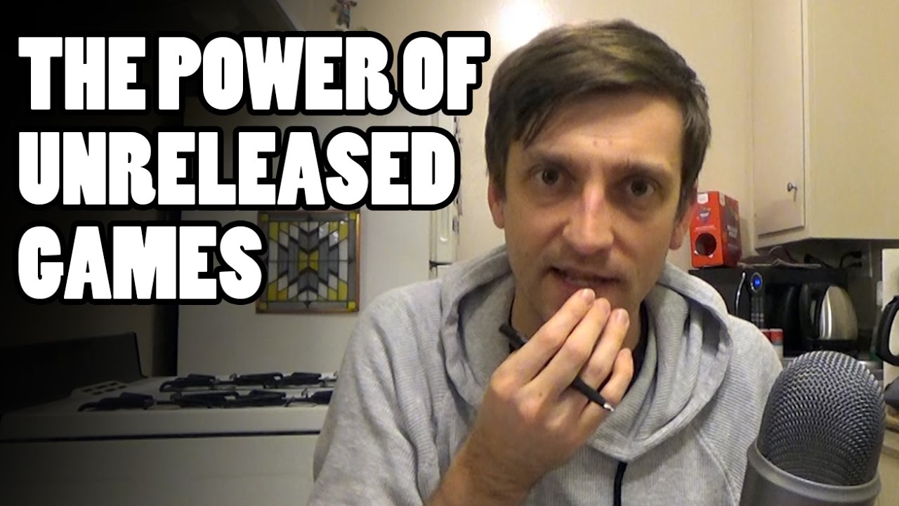 The Power of Unreleased Games