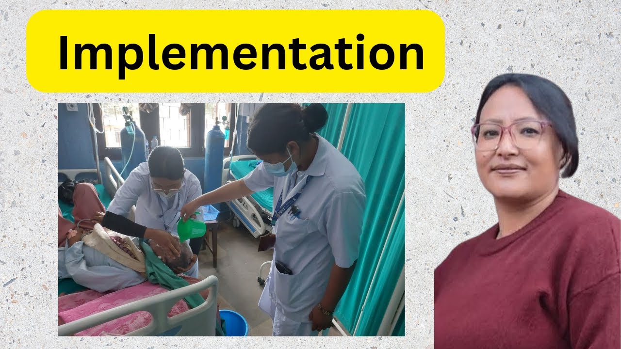 nursing action implementation/ nursing process/ component of nursing process/ fundamental of nursing
