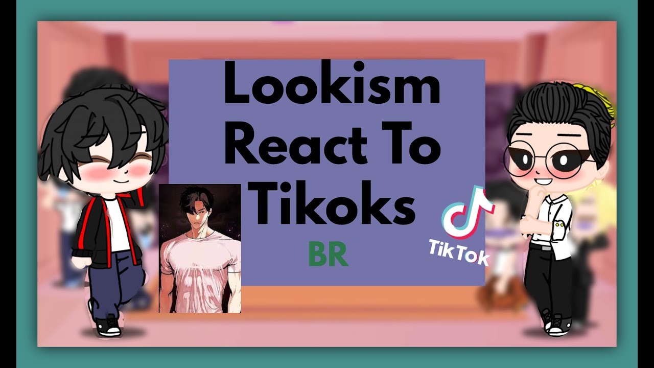 Lookism react to Tiktoks PART 3 (reagindo a tiktoks parte 3) it's not subtitled, sorry(#｀-_ゝ-)