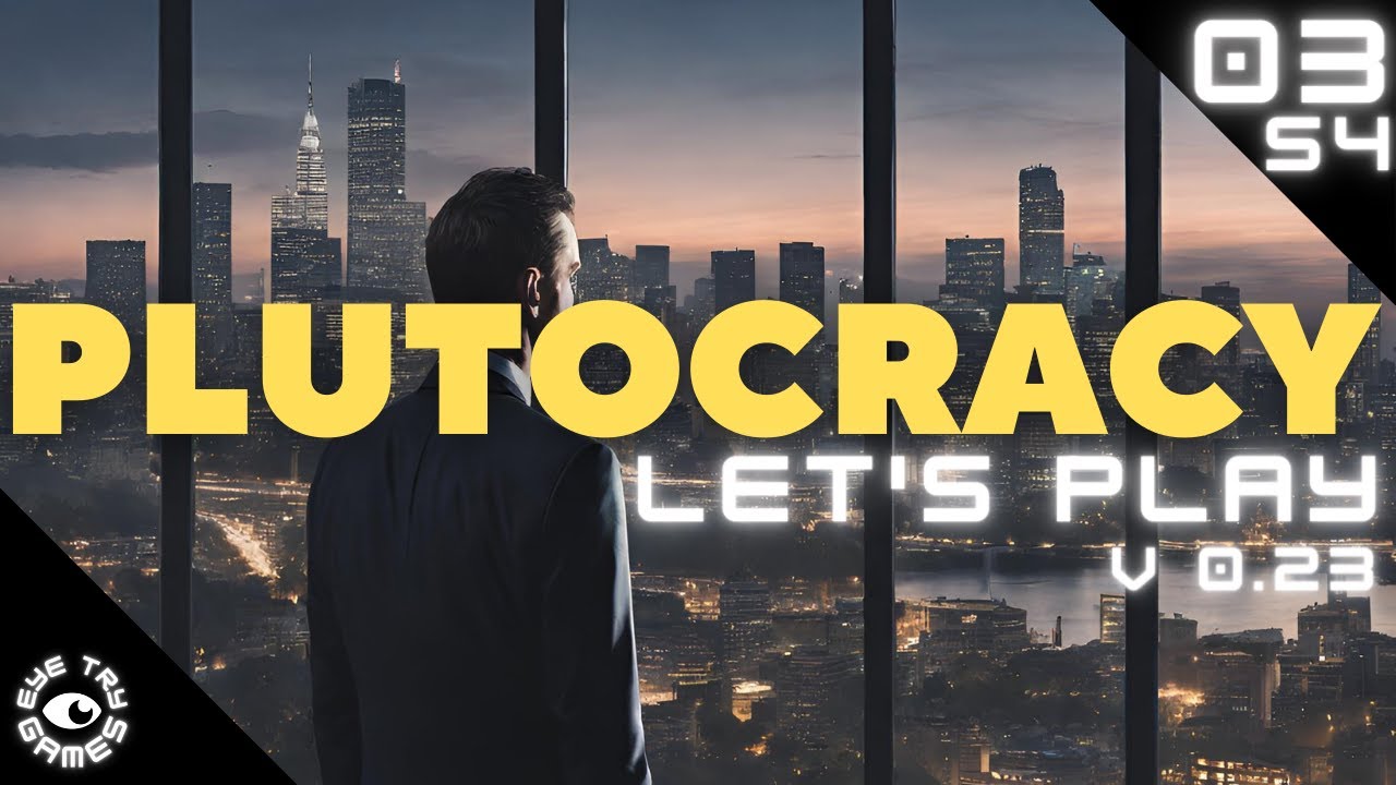 In Banks We Trust: Let's Play Plutocracy S4 Ep03