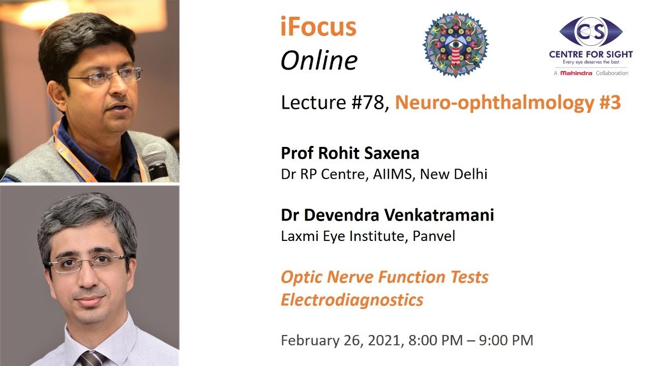 iFocus Online Session #78,  Optic Nerve Function Tests & Elecctrpdiagnostics