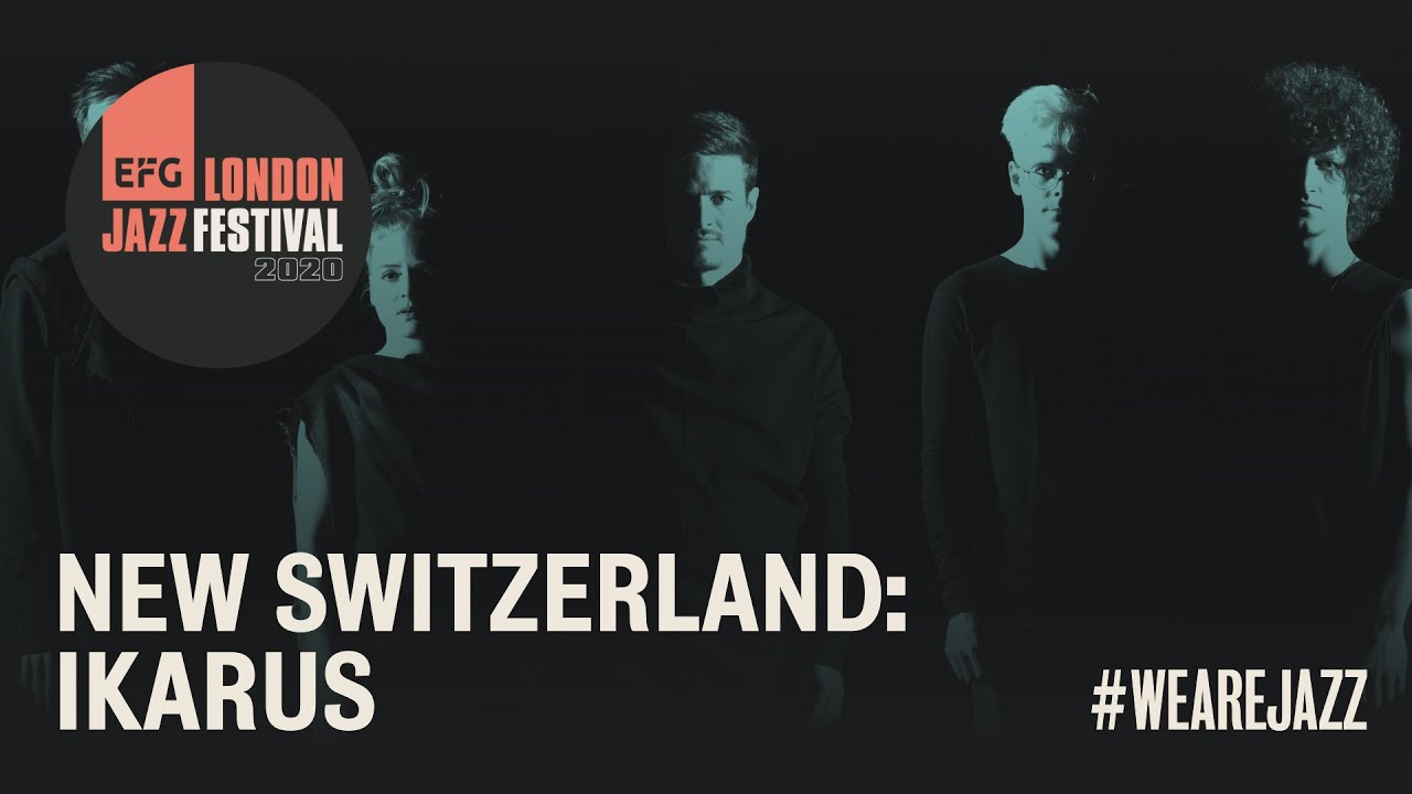 IKARUS | EFG London Jazz Festival 2020