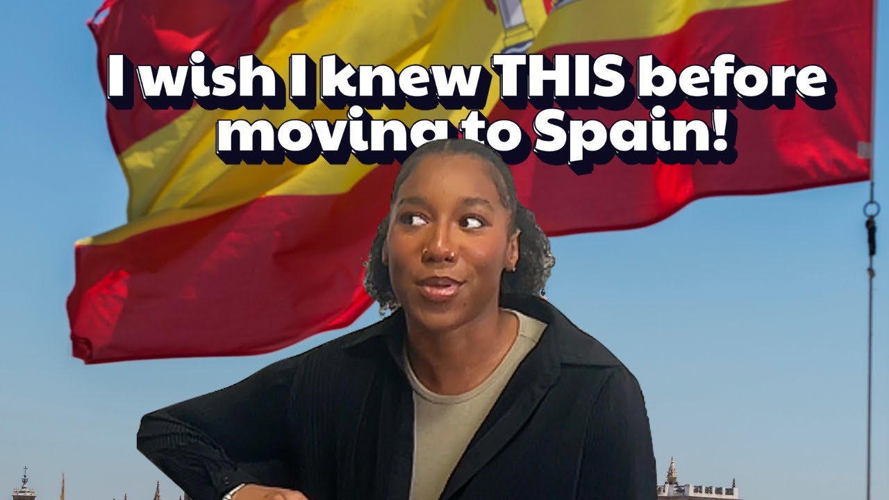 Things I Wish I Knew Before Moving To Spain 🇪🇸  | The Year Abroad Diaries