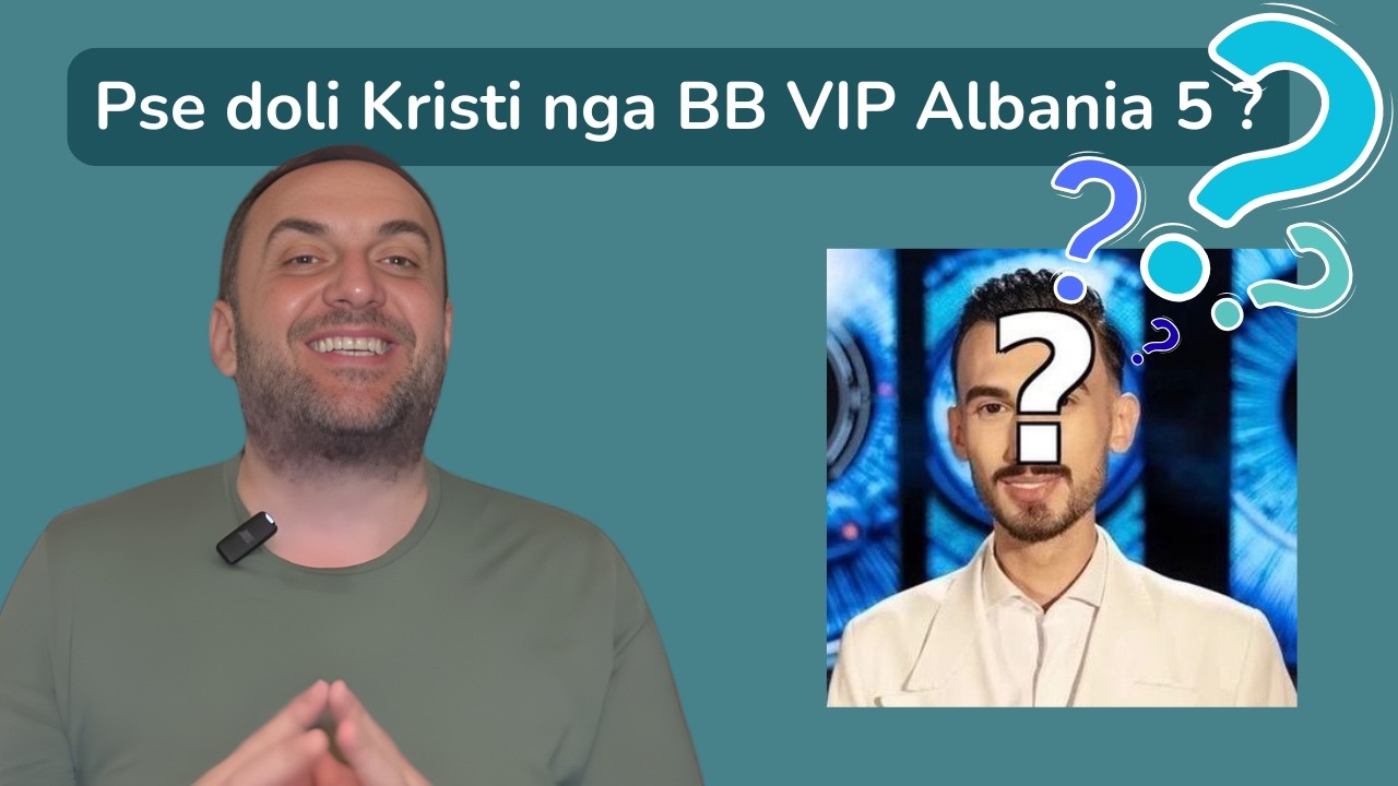 Olti Curri| Pse doli Kristi nga BB VIP Albania 5 ?