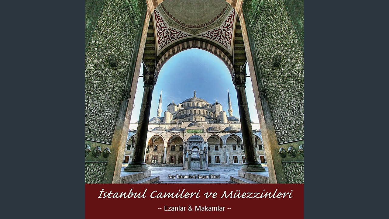 Sultanahmet Cami - Hicaz Makamı