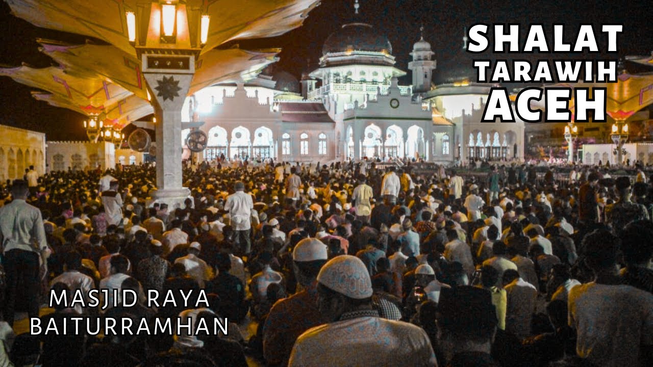 Suasana Shalat Tarawih di Masjid Raya Baiturrahman Banda Aceh