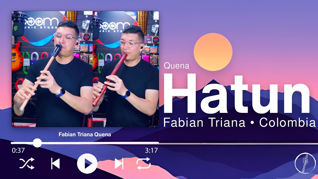 Hatun • Fabian Triana • Quena