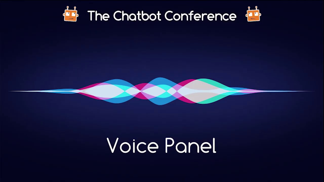 AI Voice Skills Panel: Chatbot Conference 2018