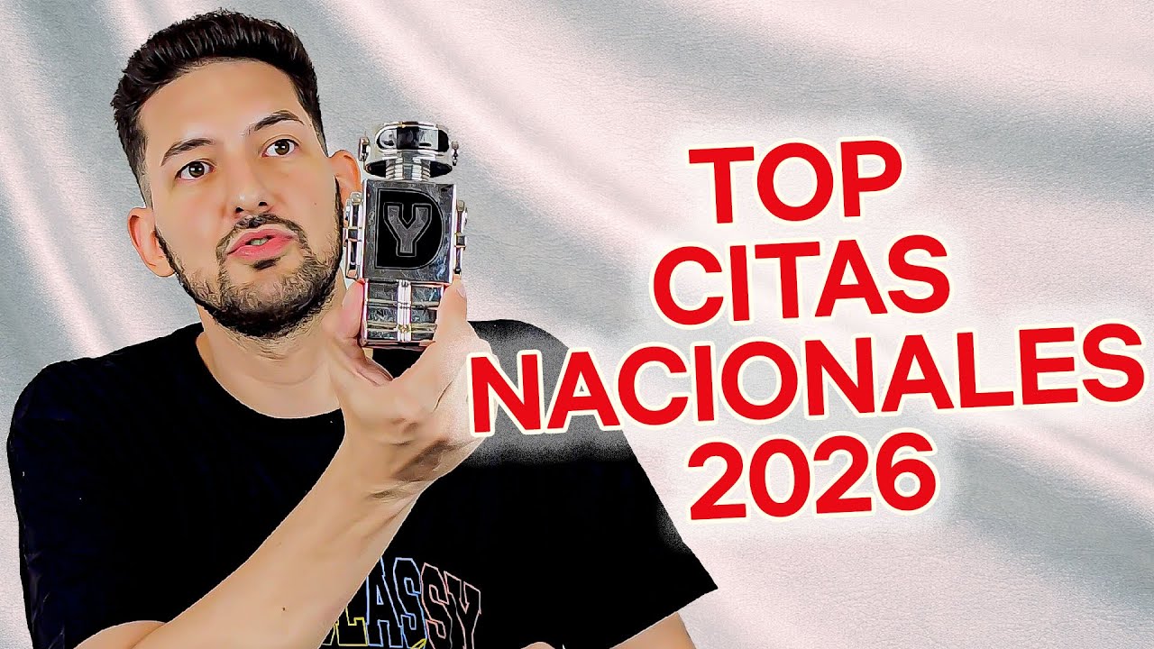 LOS MEJORES PERFUMES NACIONALES PARA CITAS 2026