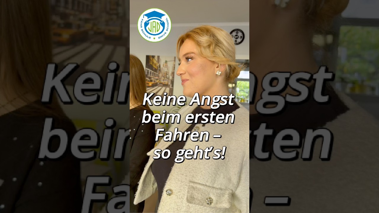 Keine Angst beim ersten Fahren - so geht‘s!