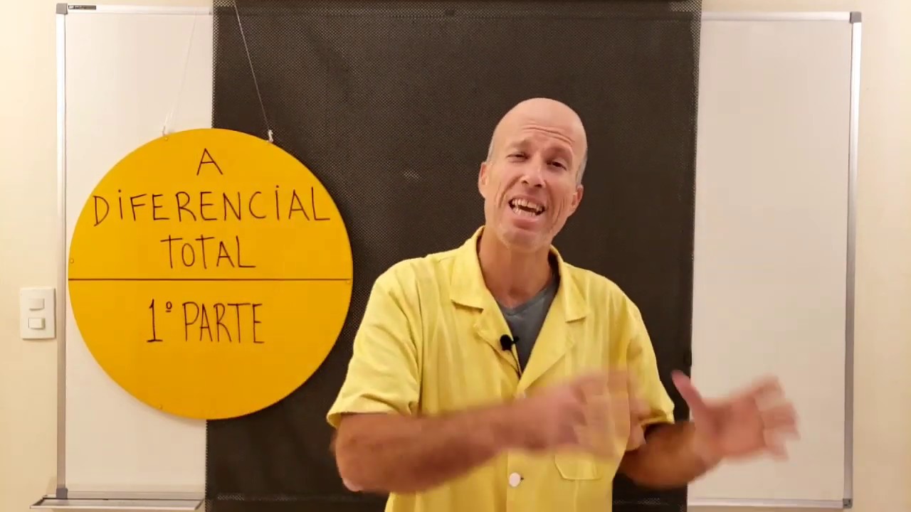 A DIFERENCIAL TOTAL : 1° PARTE