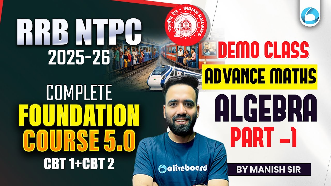 RRB NTPC 2025–26 Advance Maths | Algebra Part 1 | Demo Class By Manish Sir