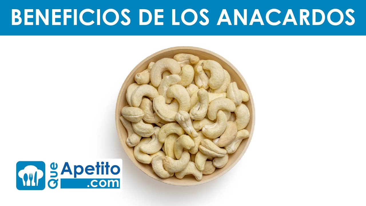 8 Propiedades y Beneficios de los ANACARDOS 🥜✅  | QueApetito