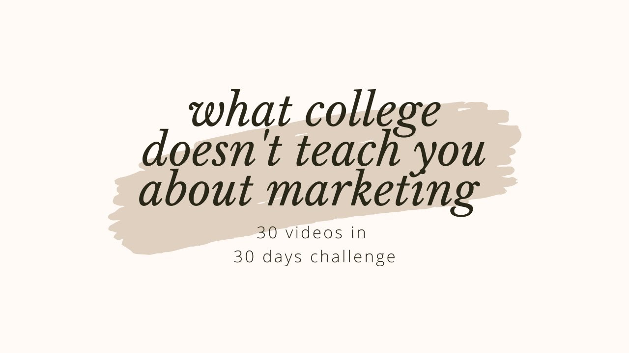 WHAT COLLEGE DOESN'T TEACH YOU ABOUT MARKETING | DIFFERENT TYPES OF MARKETING | MARKETING CAREER