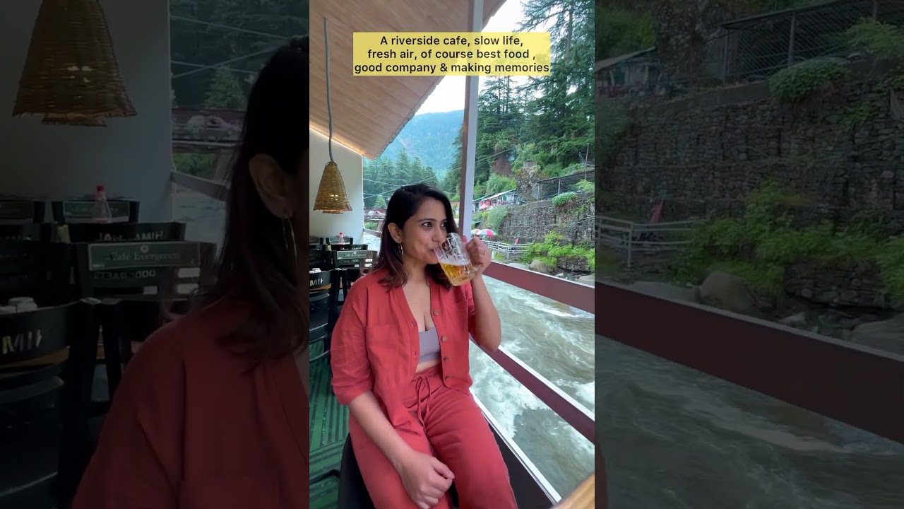 Riverside Cafe in #OldManali - Experience the Enchantment