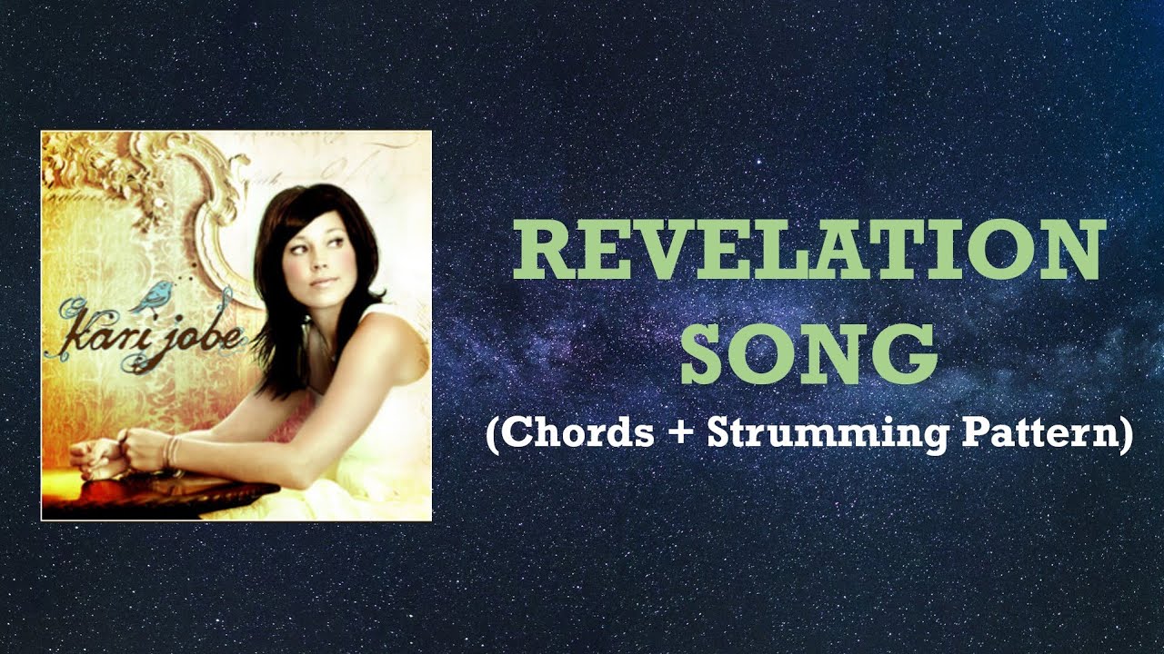 Kari Jobe - Revelation Song (Chords & Strumming Pattern)