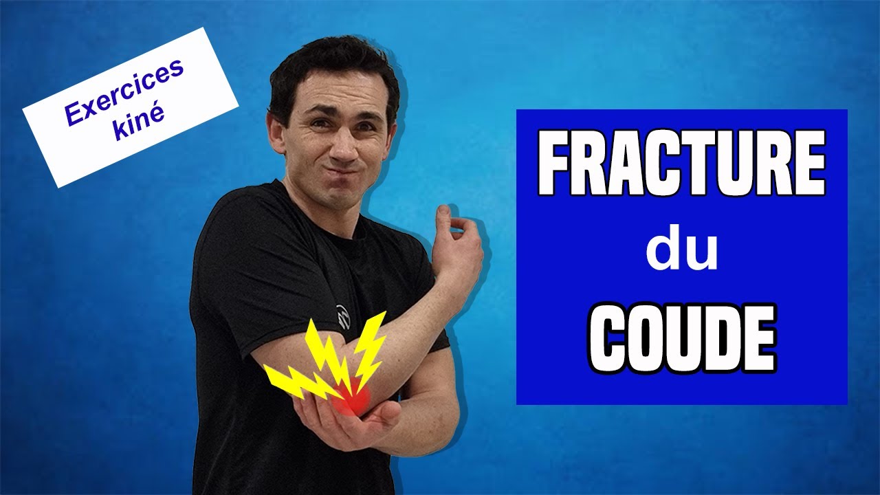 Rééducation de la Fracture du coude  : Exercices kiné