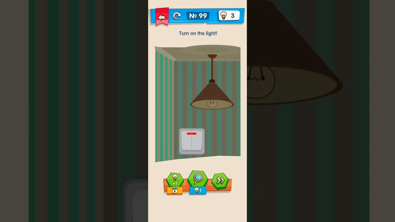 Level 99 - Turn the light on | IQ Boost | 