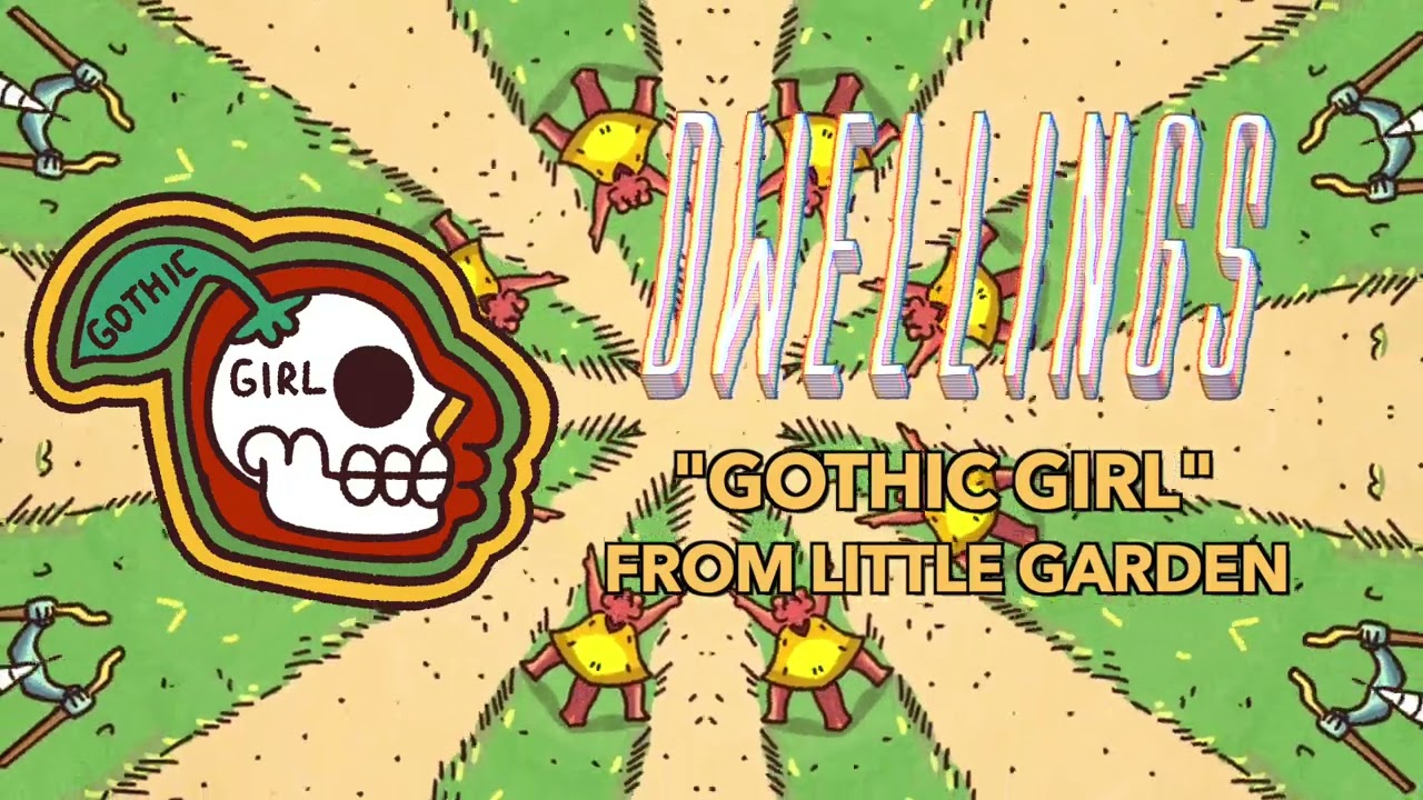 Gothic Girl - DWELLINGS