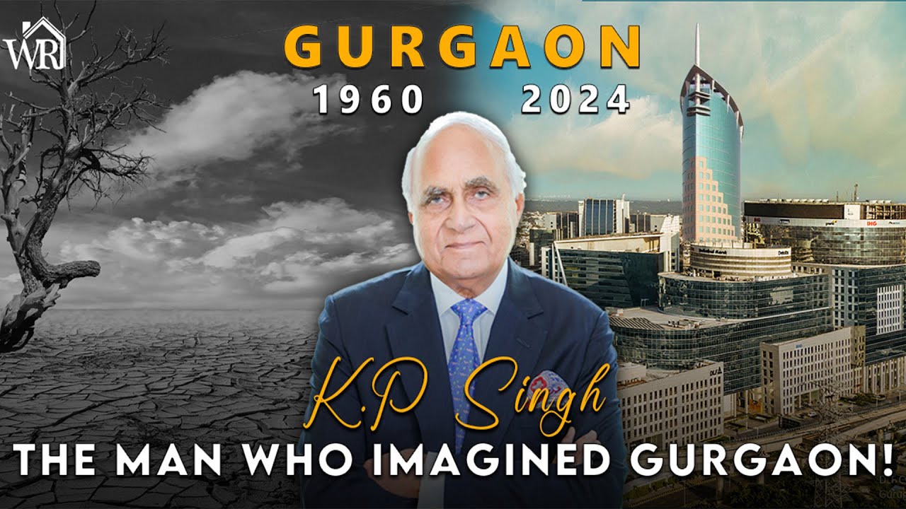 K.P. Singh - The DLF Man !! How He changed a Wasteland into City of Millenium !!