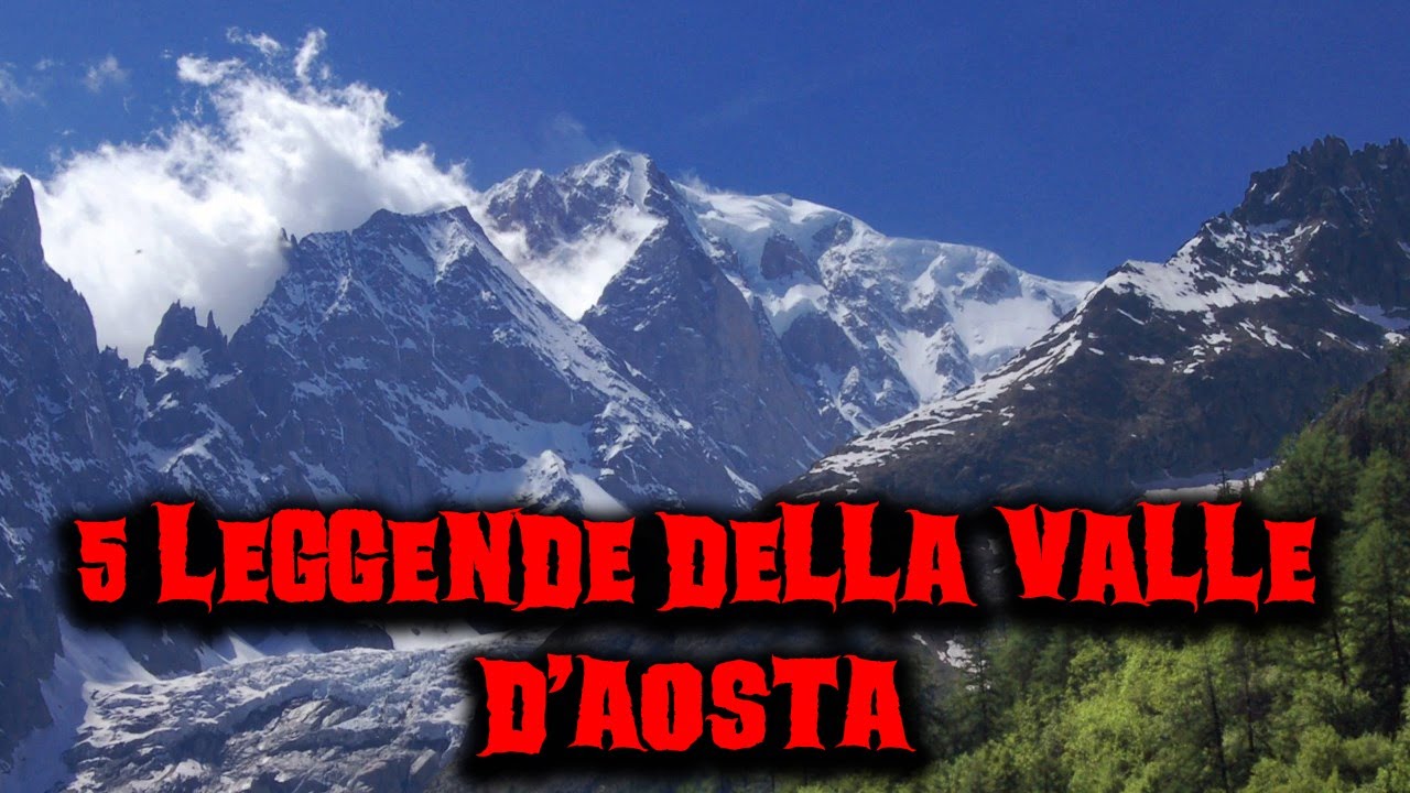 5 leggende della Valle d'Aosta