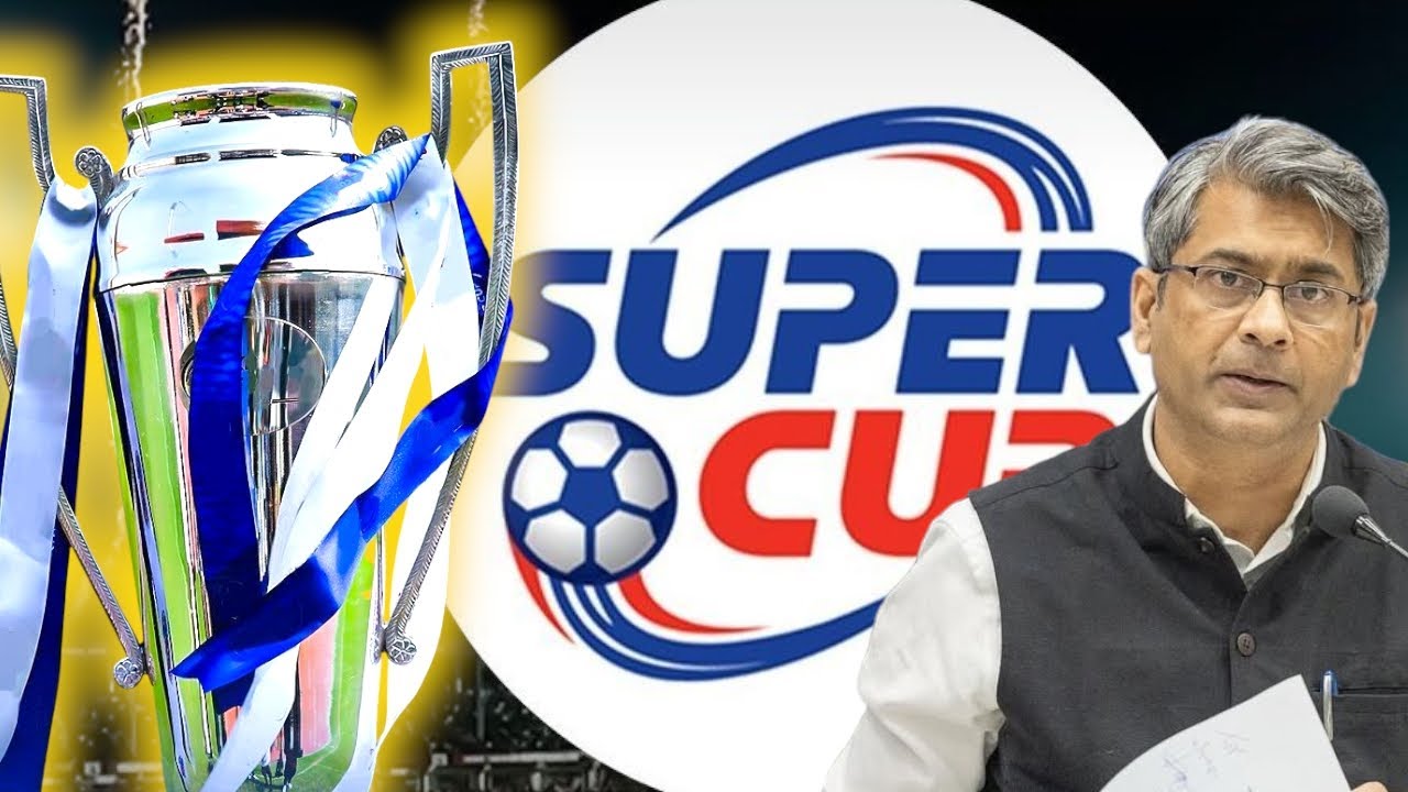 AIFF SUPER CUP 2025 | ALL about the Indian SUPER CUP