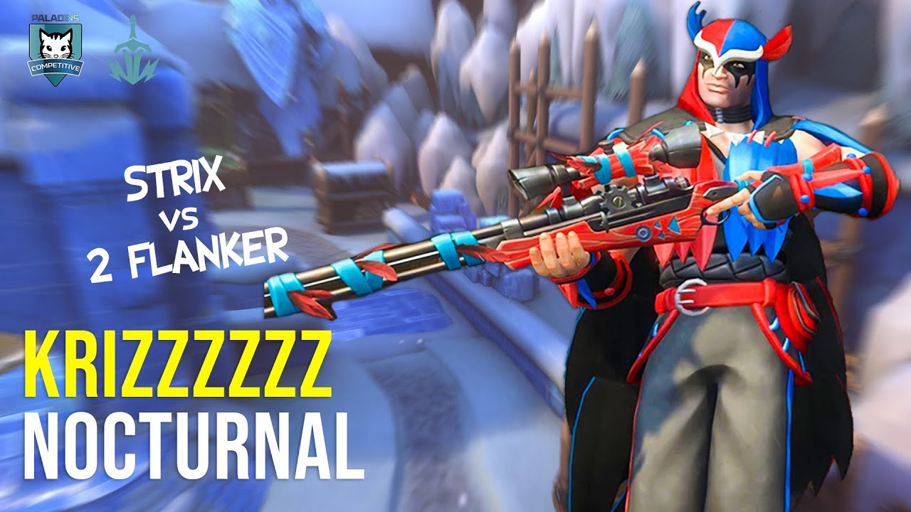 Krizzzzzz Strix vs 2 FLANKER Paladins Competitive | Master | NOCTURNAL