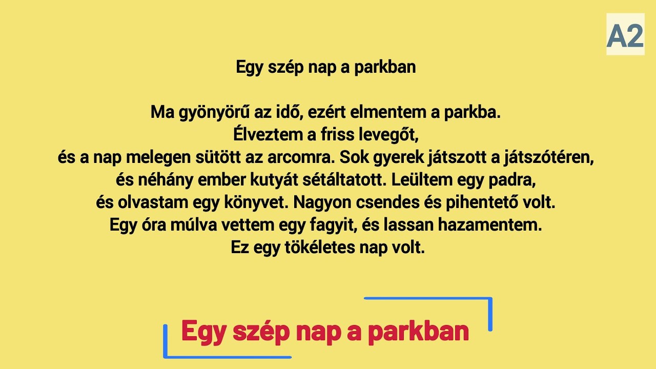Slow Reading in Hungarian A2 / (HU/EN subtitles)  -  Egy szép nap a parkban