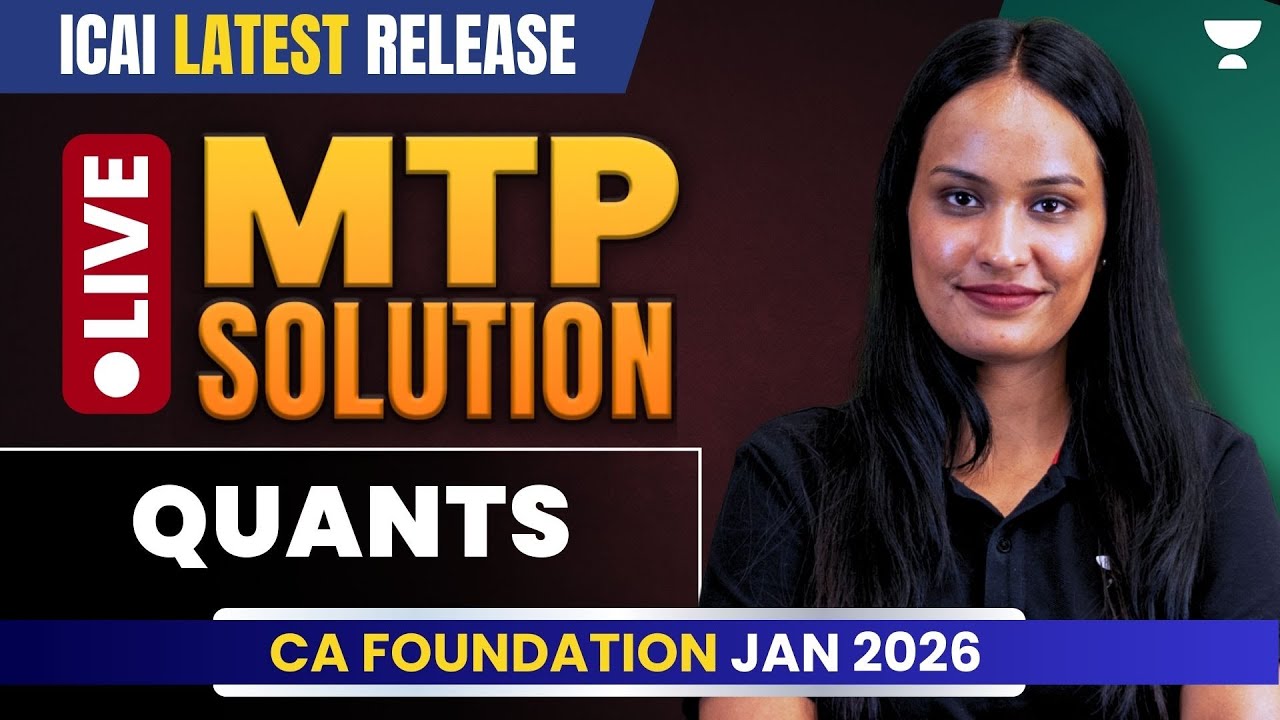 ICAI MTP New Release | Quants Full Solutions Explained | CA Foundation Jan 2026 | Shivani Sharma