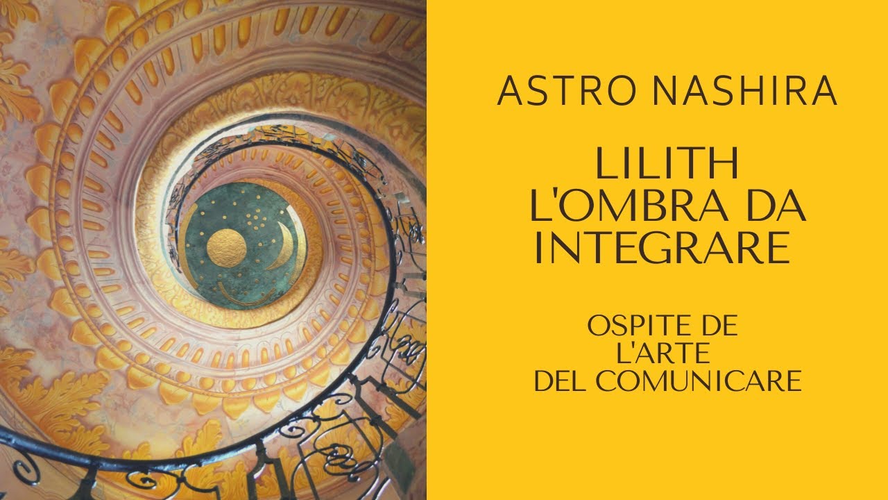 LILITH L'OMBRA DA INTEGRARE - Astro Nashira nel salotto 