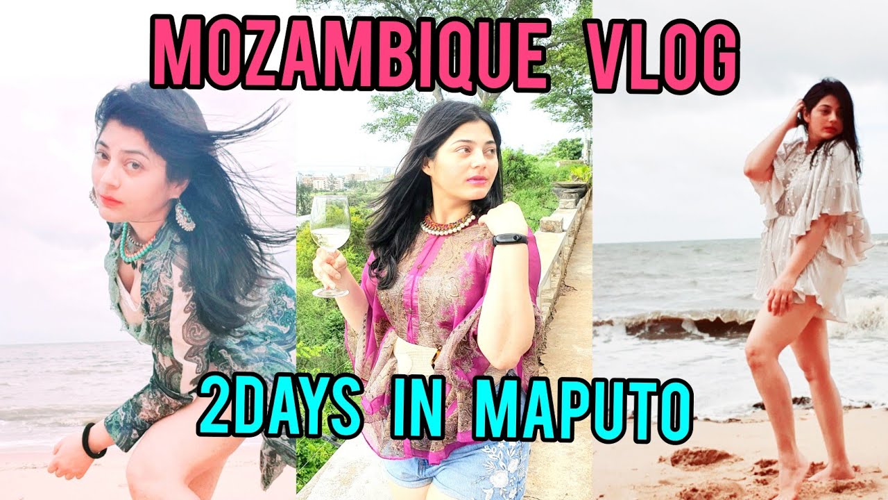Maputo Vlog| Mozambique Vlog| Travel experience|Beach vibes|Girls vacation spot|