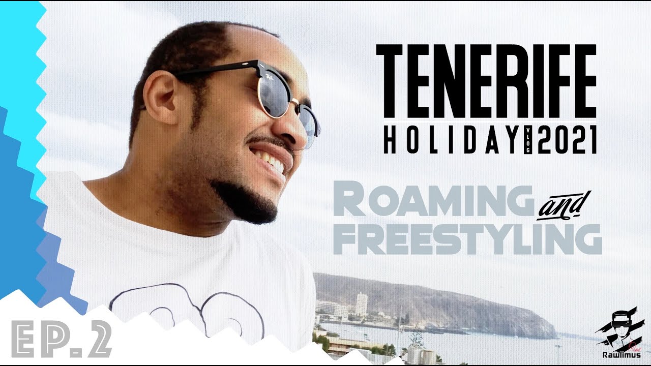 Free Roaming, Bars Unfolding | Rawlimus Prime | Tenerife Holiday 2021- Ep 2 (MONDAY)