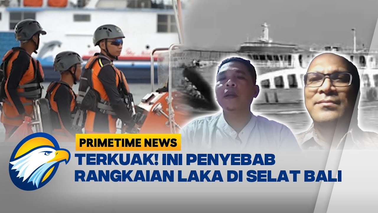 Korban Selamat & Pengamat Bongkar Fakta Tenggelamnya KMP Tunu - [Primetime News]