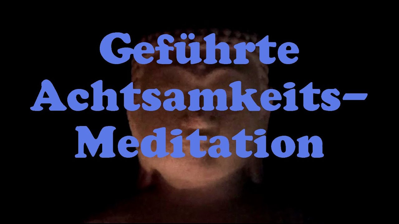 Geführte Achtsamkeitsmeditation