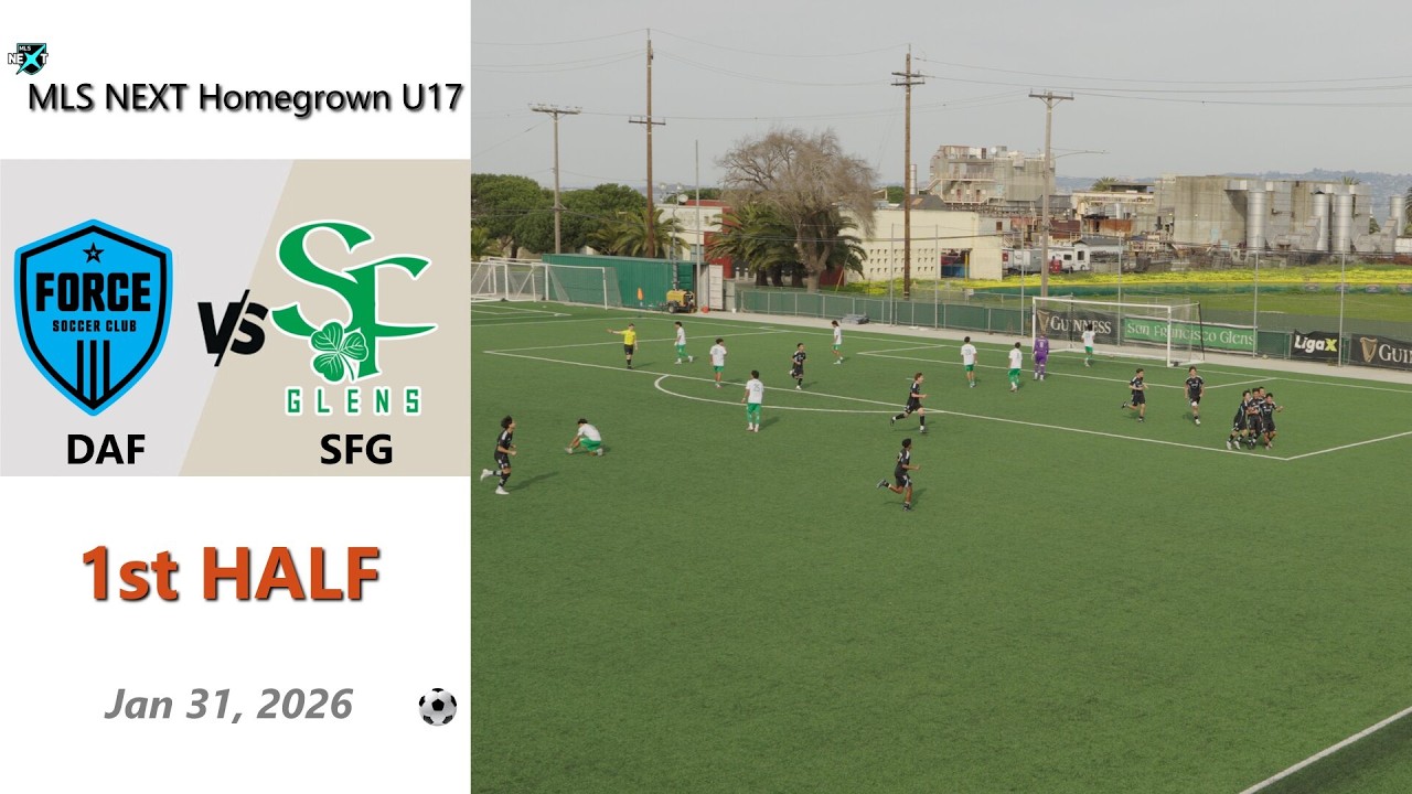MLS NEXT Homegrown U17 De Anza Force vs SF Glens 1st Half 2026-01-31