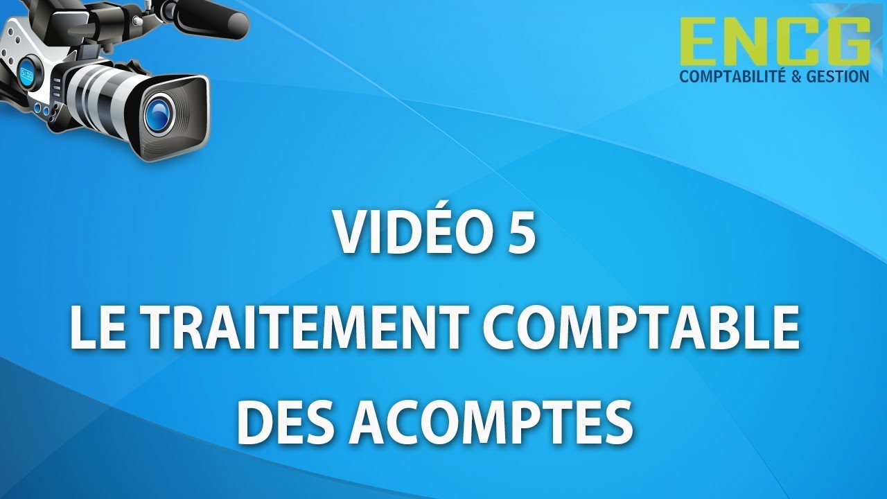 COURS COMPTABILITE-les Acomptes- Ecole ENCG Formation(5)