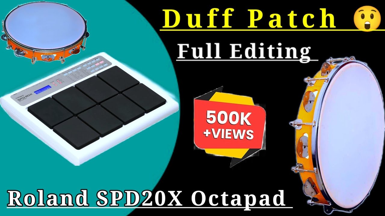Duff Patch Full Editing || Roland SPD20X Octapad || 