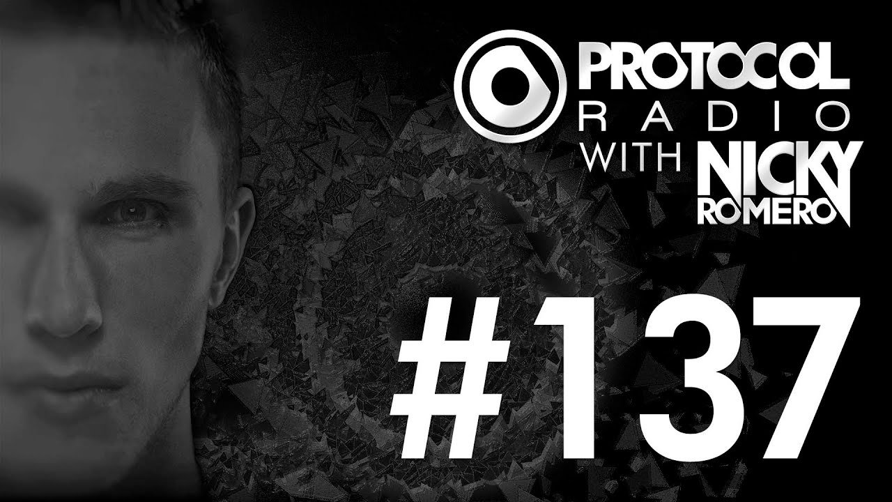 Nicky Romero - Protocol Radio 137 - 28-03-15