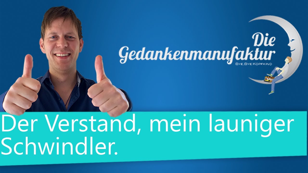 Gedanken ordnen in meinem Verstand, diesem launigen Schwindler.