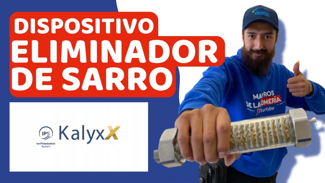 CONOCE el DISPOSITIVO ELIMINADOR DE SARRO de la marca KALYXX