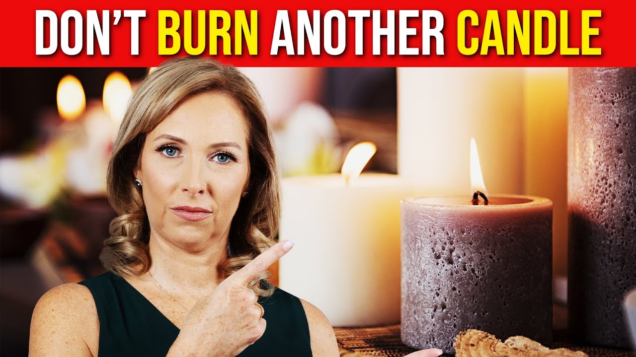 Don&rsquo;t Burn Another Candle Until You Watch This | Dr. Janine