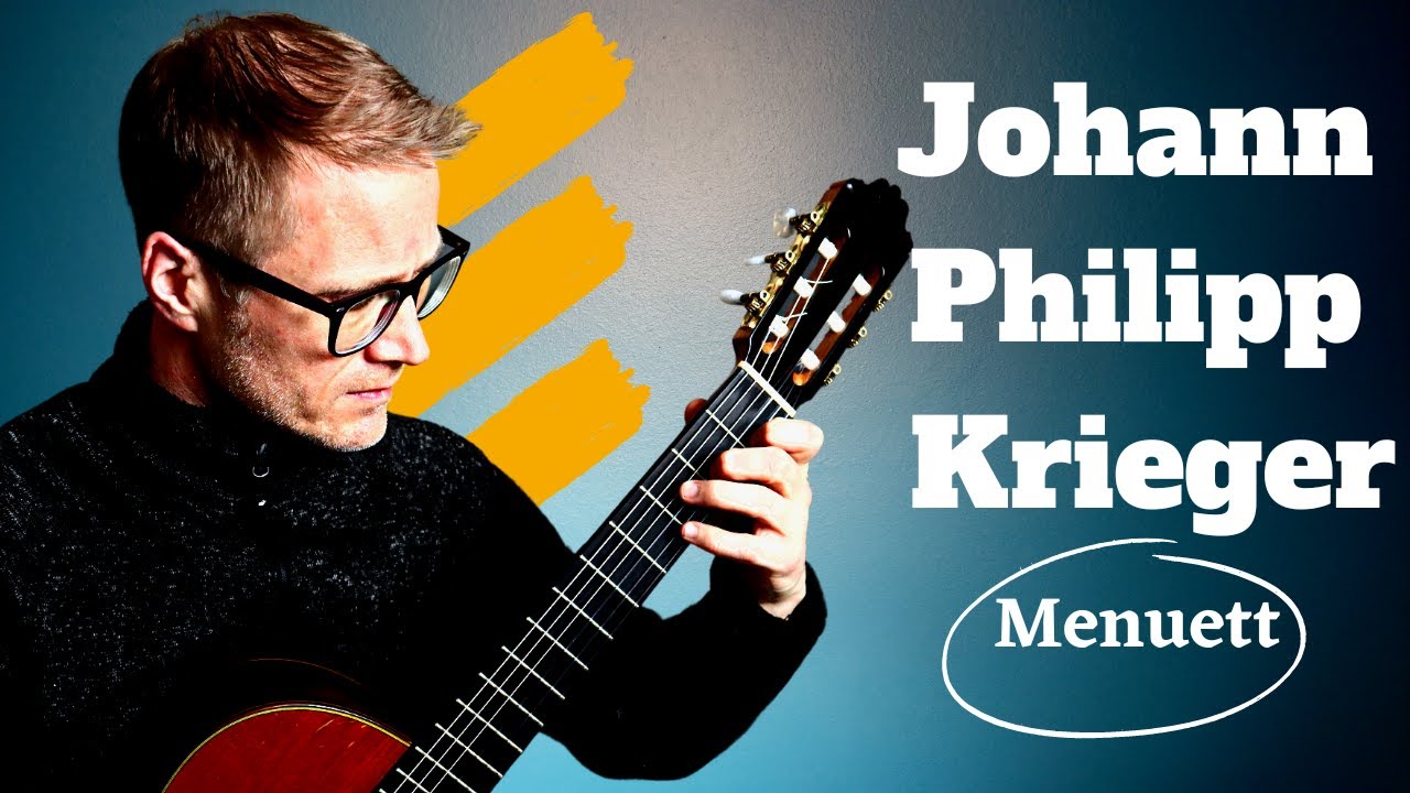 Learn How to Play Johann Philipp Krieger-Menuett on Classical Guitar in This Easy Tutorial