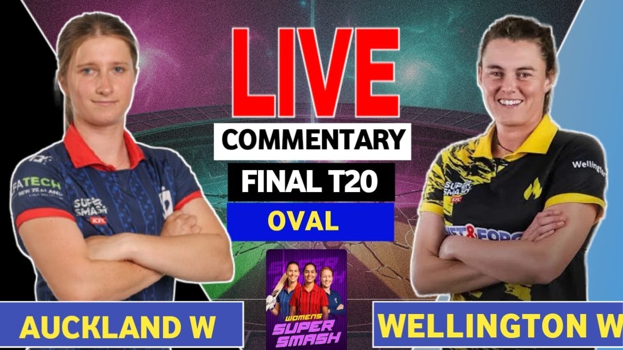 Auckland W vs Wellington W, Final Match, Hindi Commentary AUCKW VS WBW SUPER SMASH