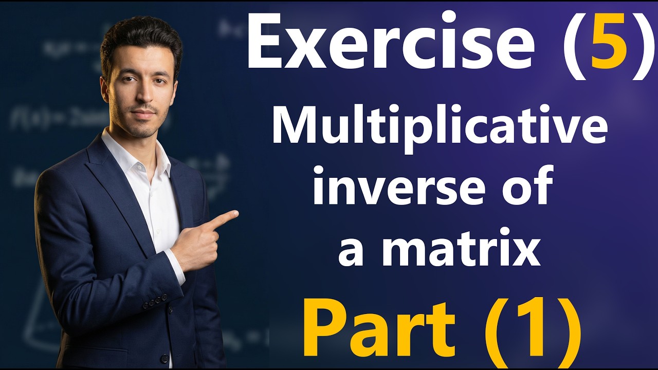 Solving Exercise (5) Multiplicative inverse of a matrix (Part 1 ) - sec 1 - 2nd term 2025