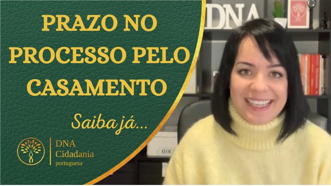 PRAZO NO PROCESSO DE CIDADANIA PORTUGUESA PELO CASAMENTO!