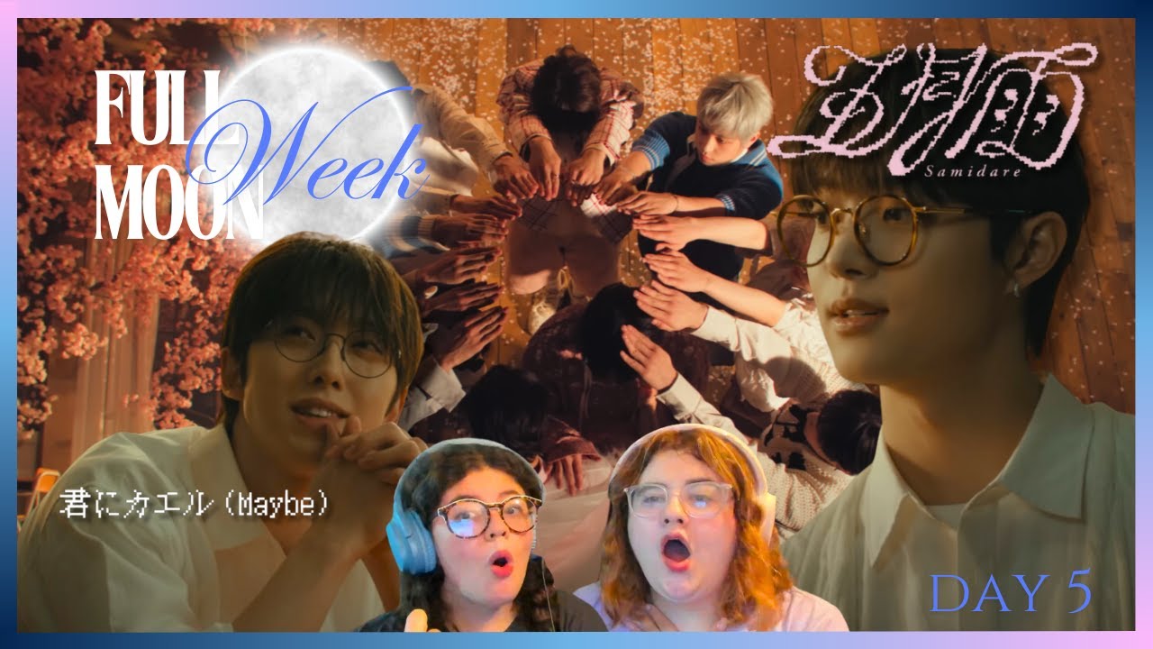 FULL MOON Week ||  Day 5 || Sisters react to &TEAM ‘Maybe’ & Samidare' Official MV