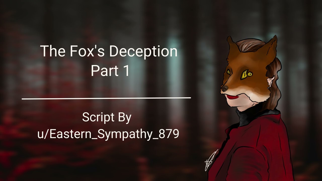 [F4A] A Fox's Obsession: The Fox's Deception - Part 1 [yandere][creepy][monster speaker][foxgirl]