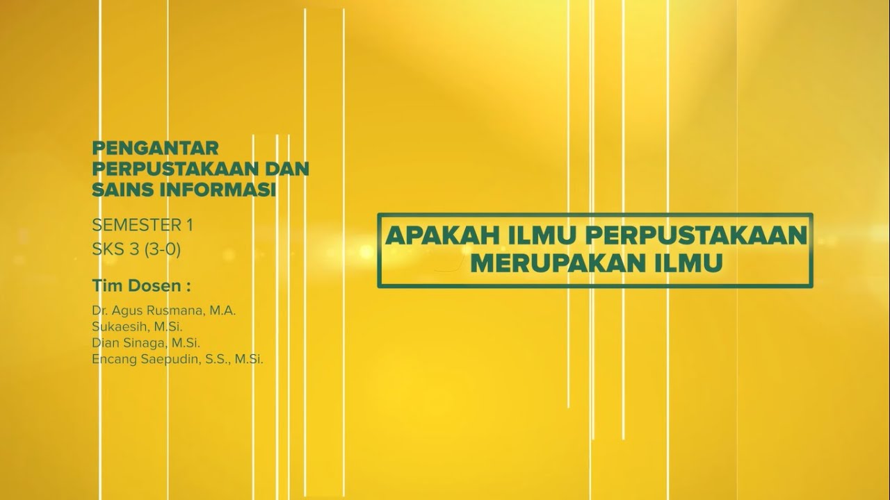 APAKAH ILMU PERPUSTAKAAN MERUPAKAN ILMU [PENGANTAR PERPUSTAKAAN DAN SAINS INFORMASI]